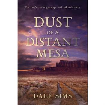 Dust of a Distant Mesa