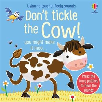 Don’t Tickle the Cow!