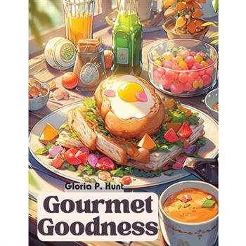 Gourmet Goodness