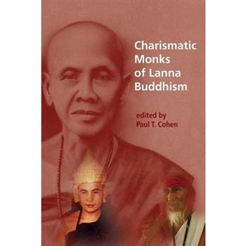 Charismatic Monks of Lanna Buddhism