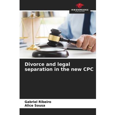 Divorce and legal separation in the new CPC