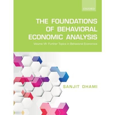 The Foundations of Behavioral Economic Analysis