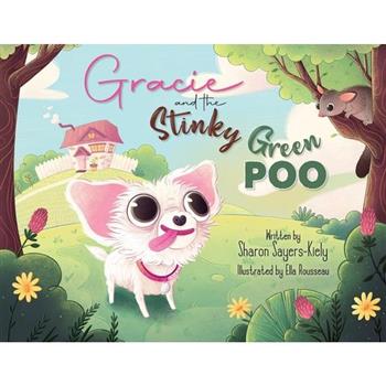 Gracie And The Stinky Green Poo