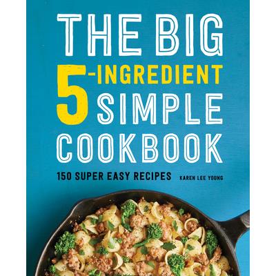 The Big 5-Ingredient Simple Cookbook | 拾書所