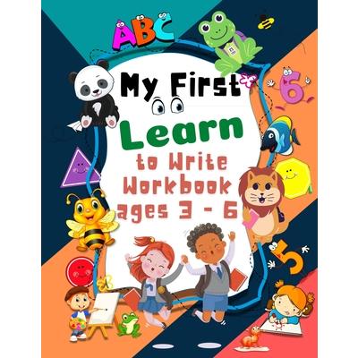 My First Learn to Write Workbook ages 3 - 6