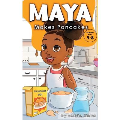 Maya Makes Pancakes | 拾書所