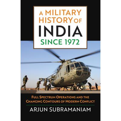 A Military History of India Since 1972