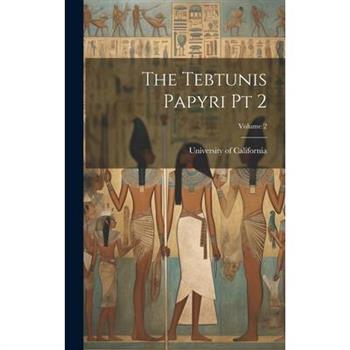 The Tebtunis Papyri pt 2; Volume 2