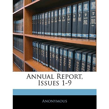 Annual Report, Issues 1-9