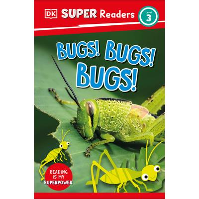 DK Super Readers Level 3 Bugs! Bugs! Bugs! | 拾書所
