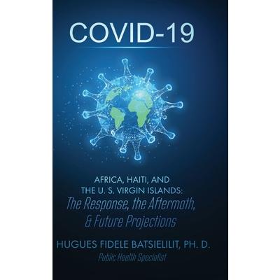 Covid-19 Africa, Haiti, and the U. S. Virgin Islands