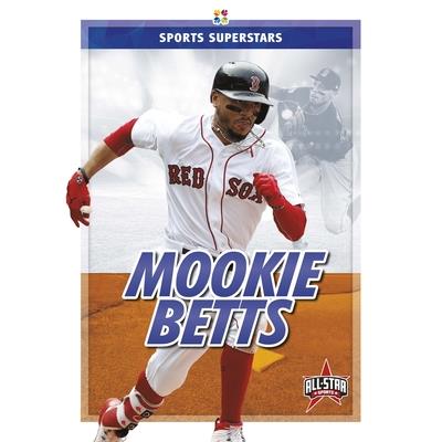 Mookie Betts (Sports Biographies): Abdo, Kenny: 9781098221393