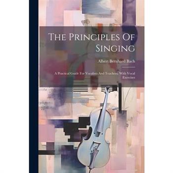 The Principles Of Singing