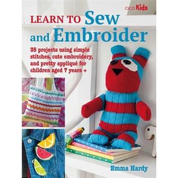 Learn to Sew and Embroider