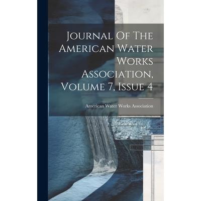 Journal Of The American Water Works Association, Volume 7, Issue 4 | 拾書所