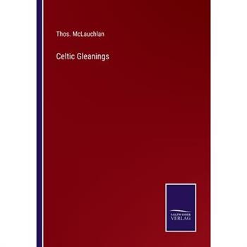 Celtic Gleanings