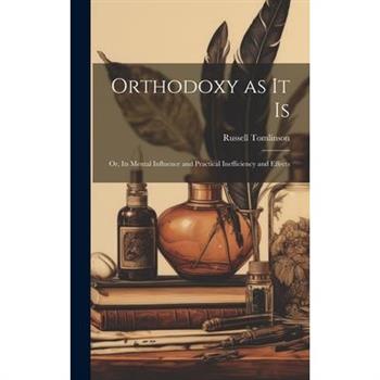Orthodoxy as it Is