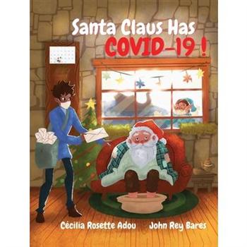 Santa Claus Has COVID-19!