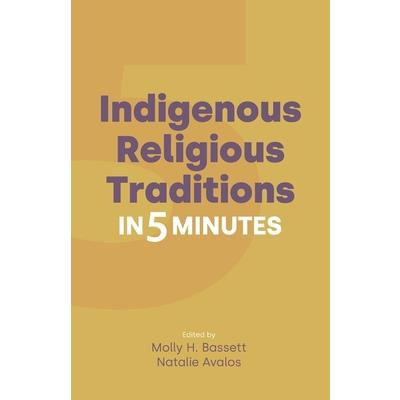 Indigenous Religious Traditions in 5 Minutes