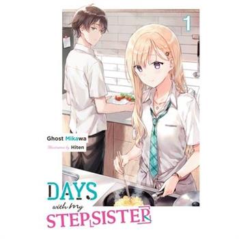 Days with My Stepsister, Vol. 1 (Light Novel)