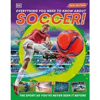 Everything You Need to Know about Soccer!