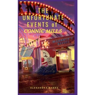 The Unfortunate Events of Connie Mills | 拾書所