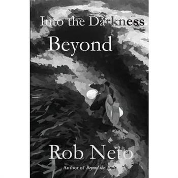 Into the Darkness Beyond