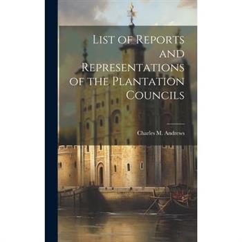 List of Reports and Representations of the Plantation Councils