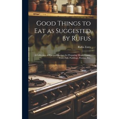 Good Things to Eat as Suggested by Rufus | 拾書所