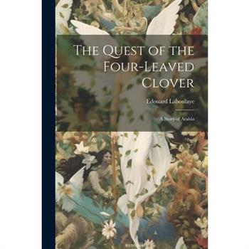 The Quest of the Four-Leaved Clover