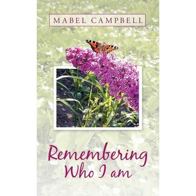 Remembering Who I Am