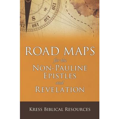 Road Maps for the Non-Pauline Epistles and Revelation