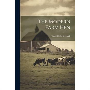 The Modern Farm Hen