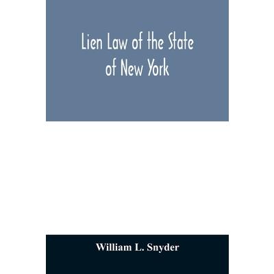 Lien Law of the State of New YorkChapter Thirty-three of the Consolidated Laws (an Act in