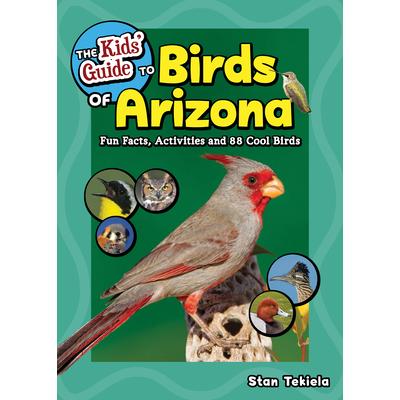 The Kids’ Guide to Birds of Arizona