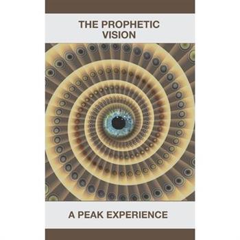 The Prophetic Vision