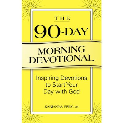 The 90-Day Morning Devotional