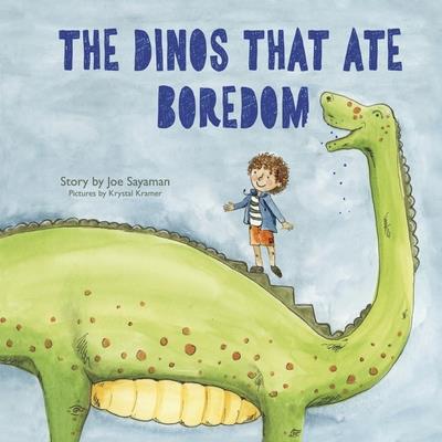 The Dinos That Ate Boredom