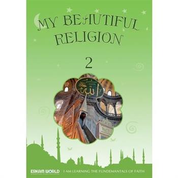I am Learning the Fundamentals of Faith My Beautiful Religion. Vol 2