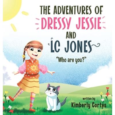 The Adventures of Dressy Jessie and LC Jones