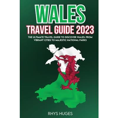 Wales Travel Guide 2023 | 拾書所