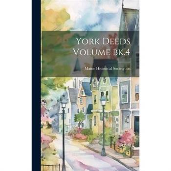 York Deeds Volume bk.4