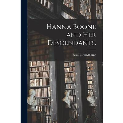 Hanna Boone and Her Descendants.