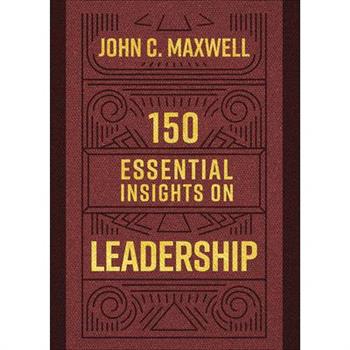 150 Essential Insights on Leadership