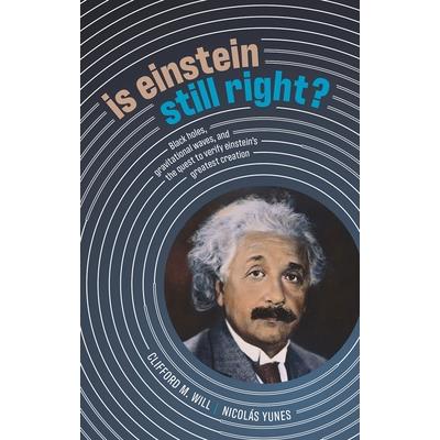 Is Einstein Still Right?