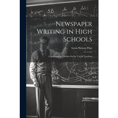Newspaper Writing in High Schools