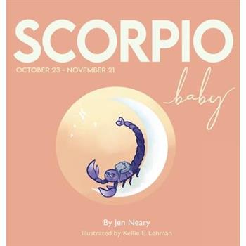 Scorpio Baby - The Zodiac Baby Book Series