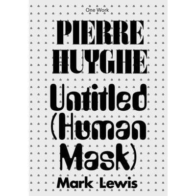 Pierre HuygheUntitled (Human Mask)