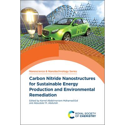 Carbon Nitride Nanostructures for Sustainable Energy Production and Environmental Remediation