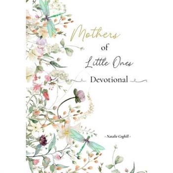 Mothers of Little Ones Devotional